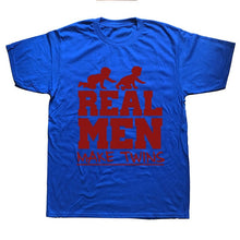 Load image into Gallery viewer, Real Men  T-Shirt